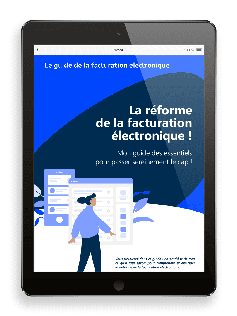 Le guide ultime pour tout comprendre de la facturation électronique