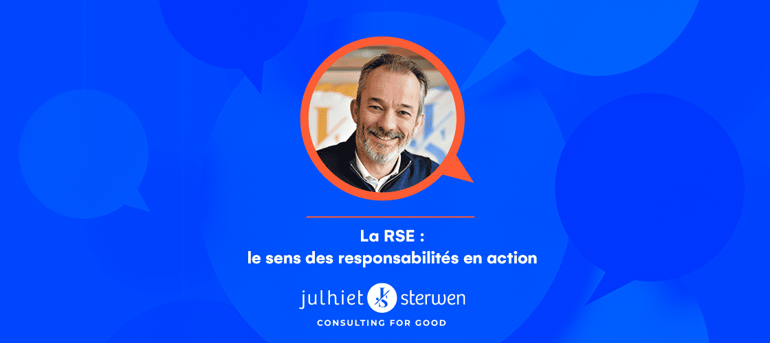 La RSE : le sens des responsabilités en action