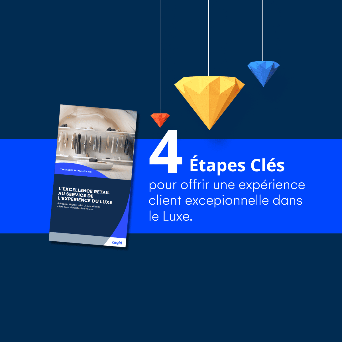 Cover blog - L’excellence dans le retail pour une expérience du luxe