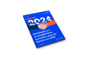 Novedades en el cumplimiento normativo para la Nómina en 2024